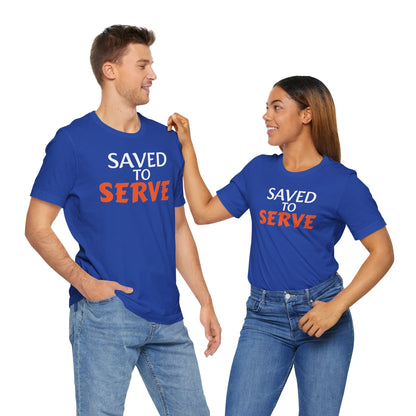 Saved to Serve Unisex Jersey Tee - Inspirational Blue T-Shirt for Everyday Wear