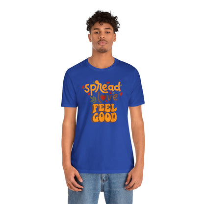 Short Sleeve Tee Spread Love Feel Good - Express Delivery Available