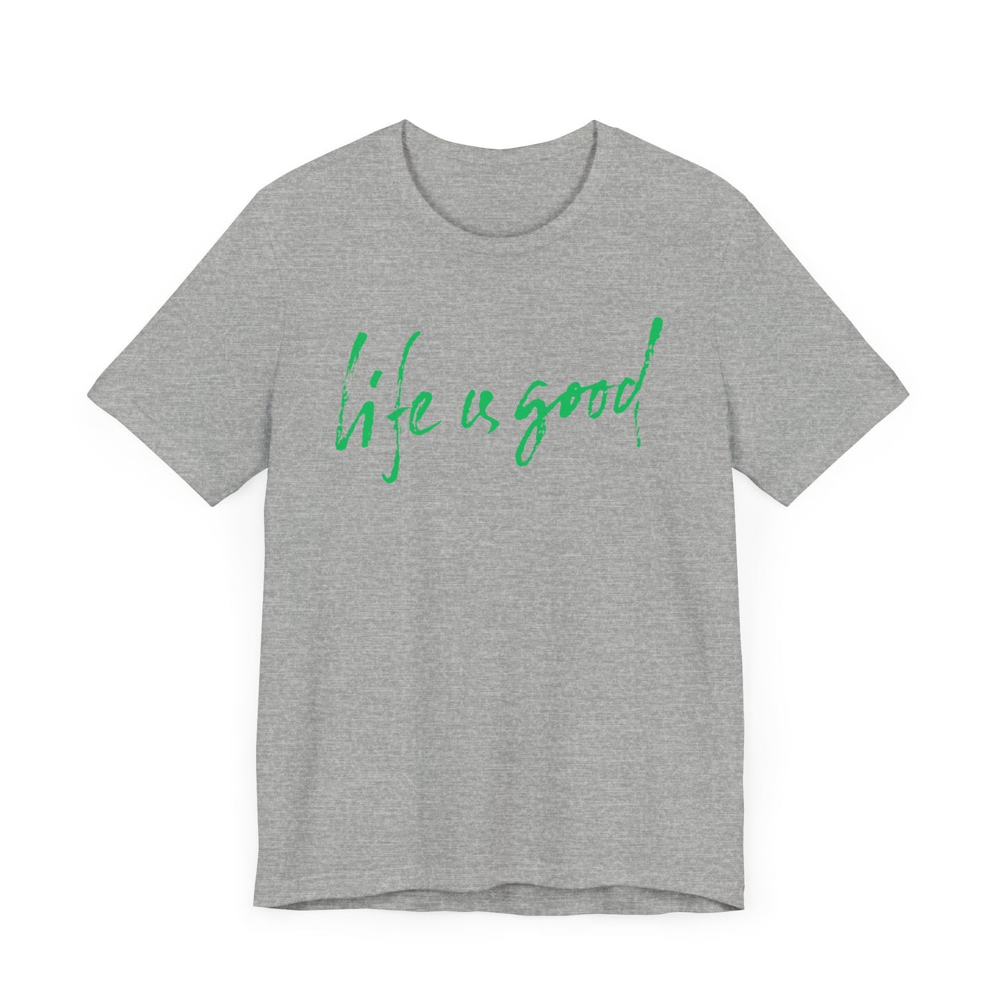 LIFE IS GOOD Unisex Tee