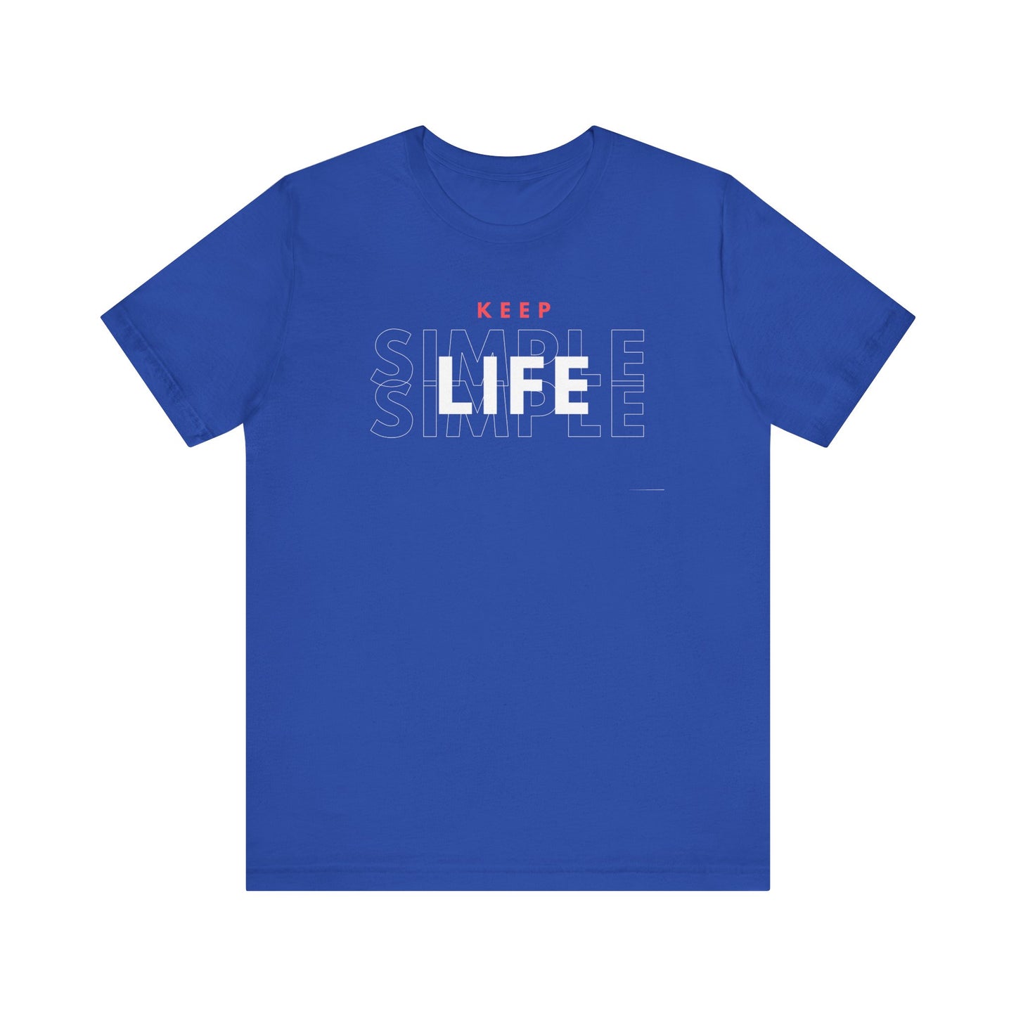 Inspirational Unisex Tee - Keep Life Simple Motivational Gift