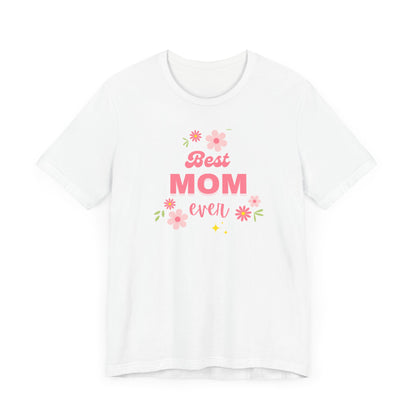 Best Mom Ever Jersey Tee - Perfect Gift for Mother's Day