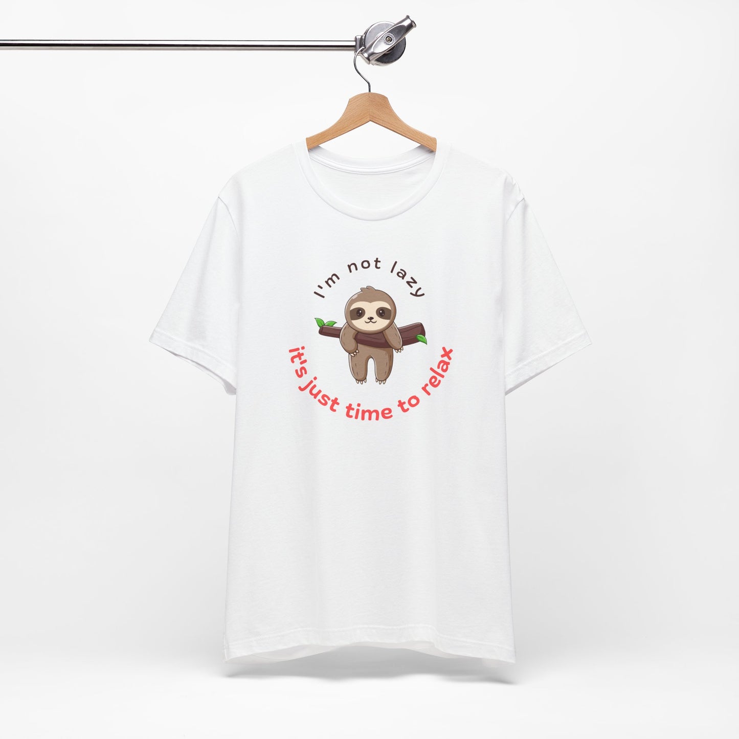 Cute Sloth Relaxation Tee - "I'm Not Lazy, It's Just Time to Relax"