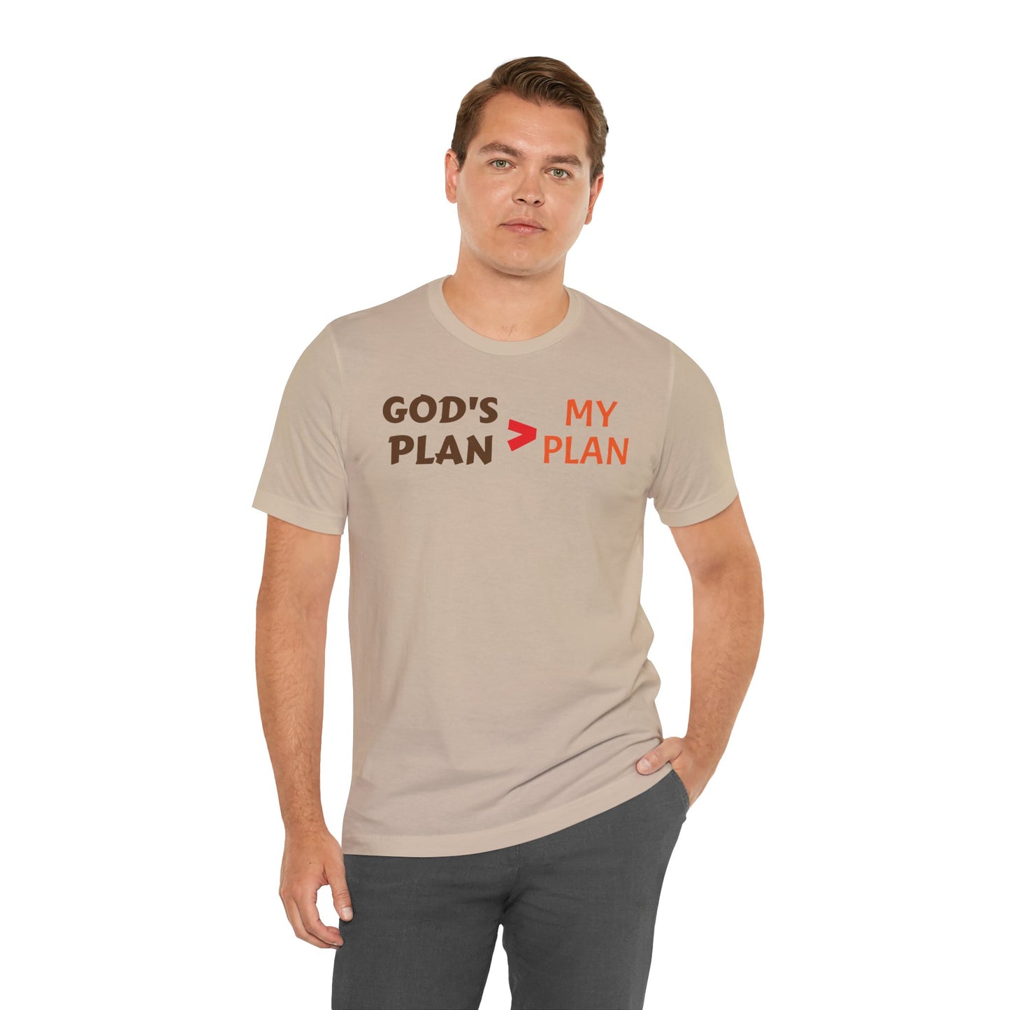 God's plan bigger than my plan Unisex Jersey Short Sleeve Tee