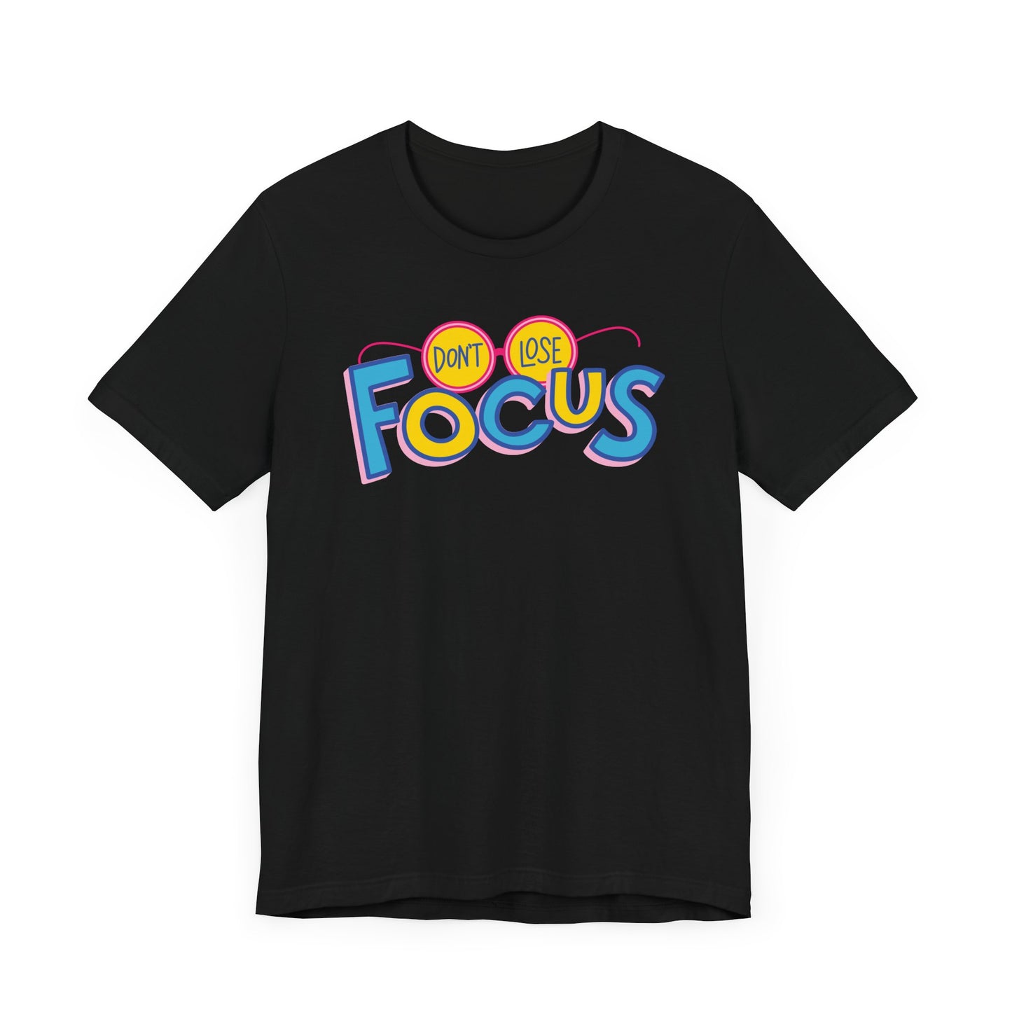 Camiseta unisex No pierdas el foco 