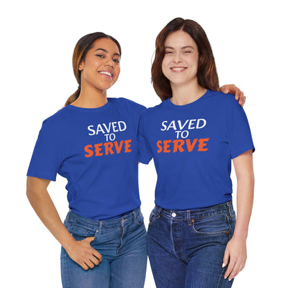 Saved to Serve Unisex Jersey Tee - Inspirational Blue T-Shirt for Everyday Wear