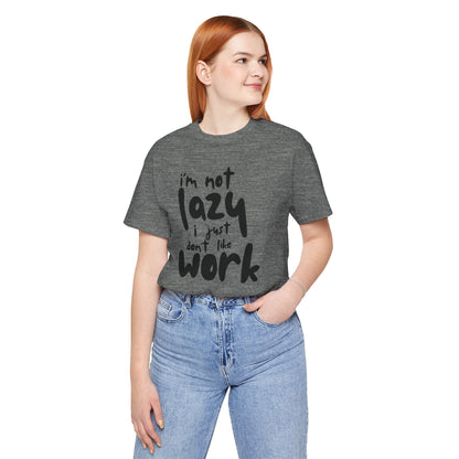 Lazy Work Unisex Tee