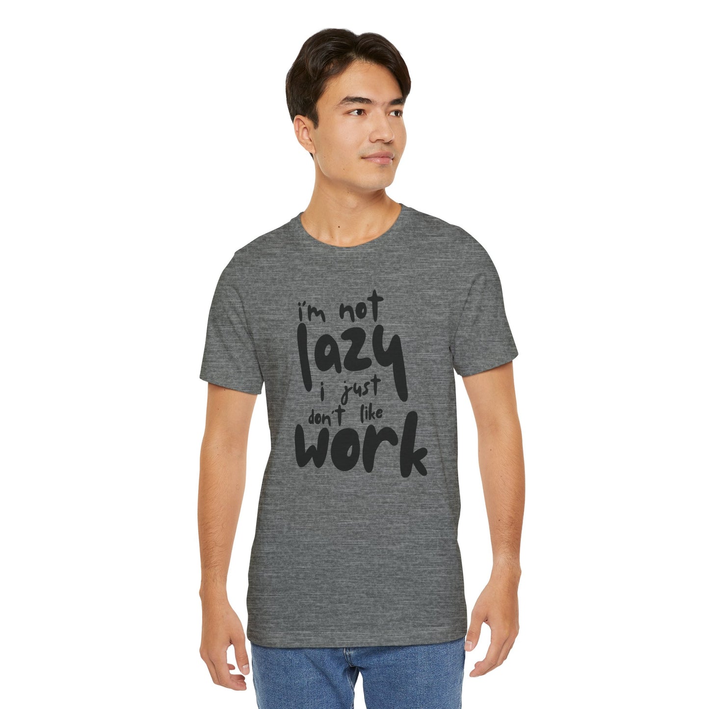 Lazy Work Unisex Tee