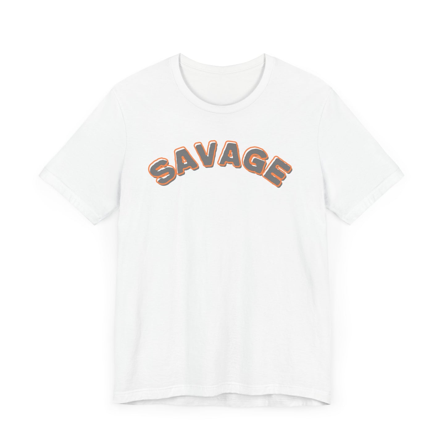 Savage Unisex Tee - Bold Statement Shirt