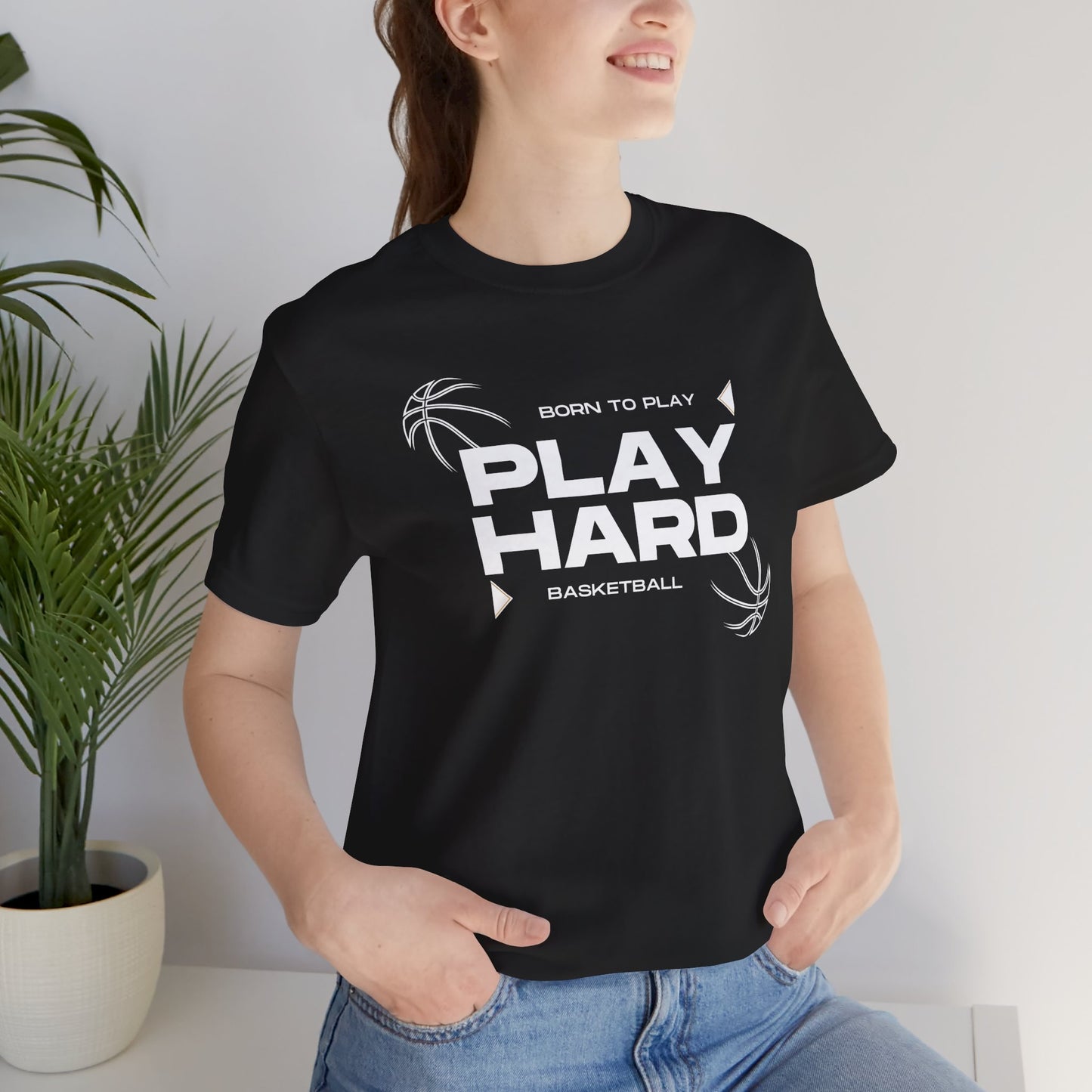 Born to Play – Play Hard Basketball Unisex Tee